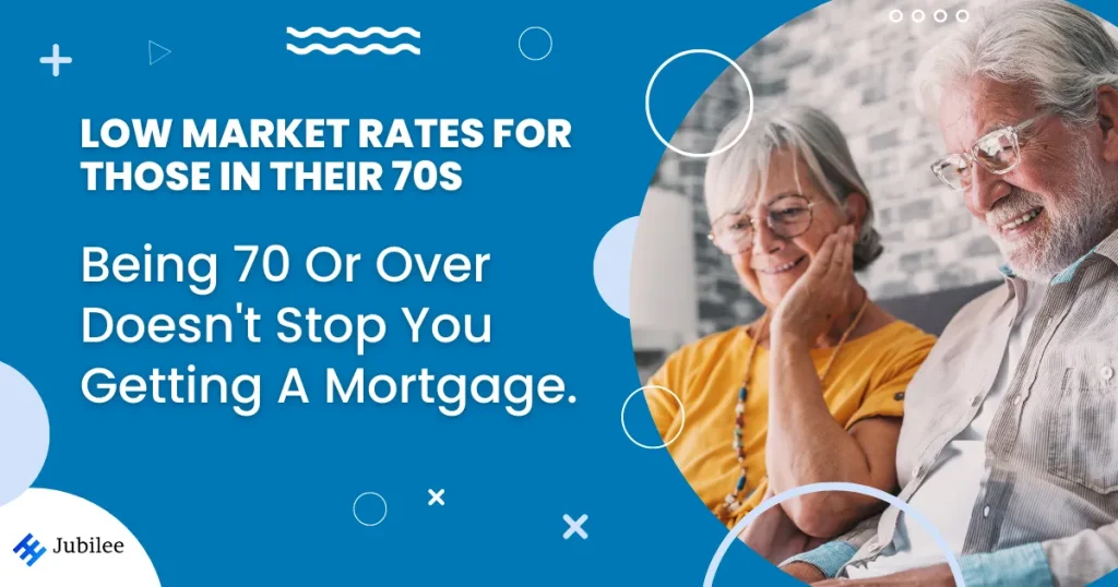 mortgages for those 70 and over